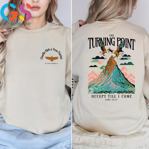 The Turning Point Charlie Kirk Sweatshirt, Charlie Kirk Honor Sweater, Christian Patriotic Gift, In Memory of Charlie,Pray for Charlie Kirk