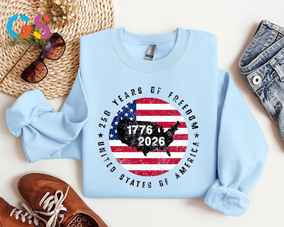 250 Years Of Freedom Sweatshirt, United States Of America Sweater, American Flag Hoodie, Patriotic Clothing
