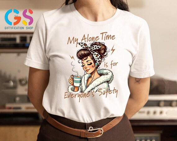 Funny Sarcastic Mom Shirt, Mama Needs Alone Time Shirt, Mothers Day Gifts,Tired Mom Life Shirt, Cute Mama Shirt, Adult Humor Tee, Mom Coffee