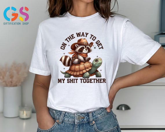 On The Way To Get My Shit Together Shirt, Funny Raccoon and Turtle Shirt, Retro Trending Shirt, Adult Humor Shirt, Sarcastic Raccoon Shirt