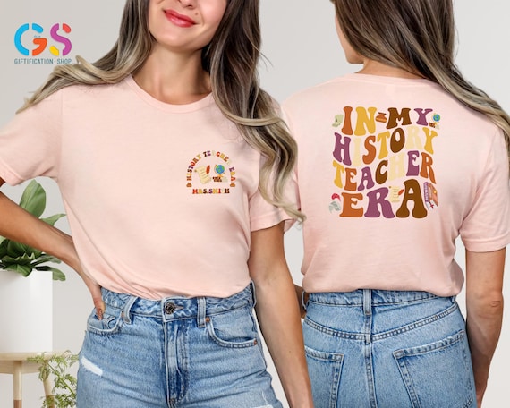 Custom History Teacher Shirt, In My History Teacher Era Tee,History Teacher Shirt,Teacher Life Shirt,Back To School Tee,History Teacher Gift