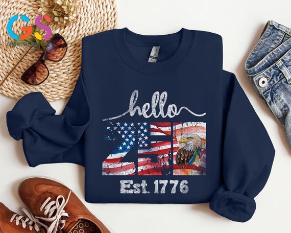 Hello 250th Year Anniversary Sweatshirt, Patriotic America Flag Sweater, Freedom Est. 1776 Hoodie, USA Gift