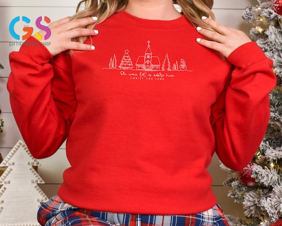Let Us Adore Him Merry Christmas Sweatshirt, Christian Holiday Gift, Church Sweater, Jesus Lover Cclothing, Family Top