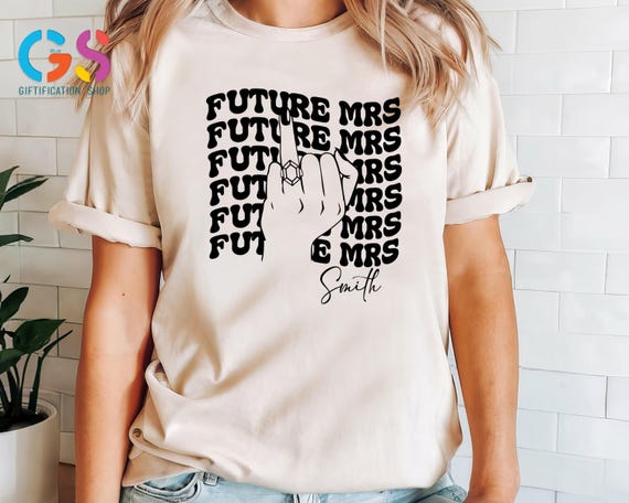 Custom Name Future Mrs Shirt, Future Bride Shirt, Personalized Engagement Gift, Bridal Party Shirt,  Bride Finger Tee, Engagement Party Gift