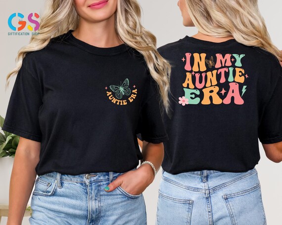 In My Auntie Era Shirt, Cute Auntie Shirt, Aunt Birthday Gift, Cool Aunt Shirt, New Aunt Gifts,Aunt Gift from Niece, Aunt to Be Shirt