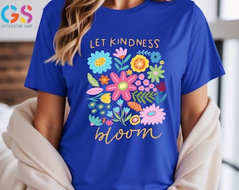 Let Kindness Bloom T-Shirt, Be Kind Retro Flowers Shirt