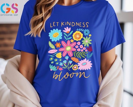Let Kindness Bloom T-Shirt, Be Cool Be Kind Retro Flowers Shirt, Be Cool Shirt, Inspiration Shirt Women, Be Kind Shirt,Floral Kindness Shirt