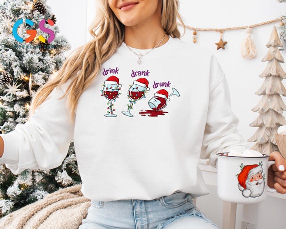 Drink Drank Drunk Christmas Sweatshirt, Funny Christmas Sweater, Sarcastic Santa Hat Sweatshirt, Xmas Drinking Wine Sweater, Winter Hoodie