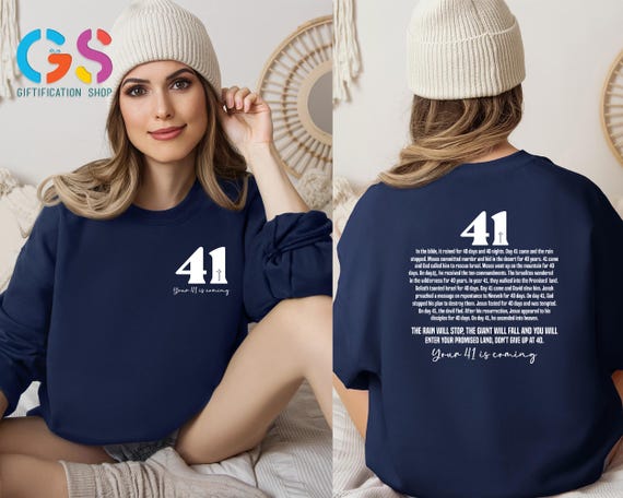 Your 41 is Coming Sweatshirt, Christian Birthday Gift, Jesus Is King Sweatshirt, Bible Verse Hoodie, Christian Gift, Jesus Lover Sweater
