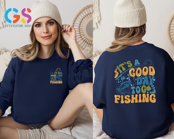 It's A Good Day To Go Fishing Sweatshirt, Girl Fishing Sweater, Summer Fish Life Sweater, Fishing Lover Sweatshirt, Adventure Sweatshirt