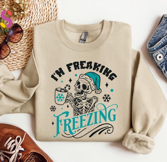 I'm Freaking Freezing Sweatshirt, Freezing Season Sweater, Freezing Hoodie, Skeleton Winter Sweatshirt, Skull Santa Claus Sweatshirt