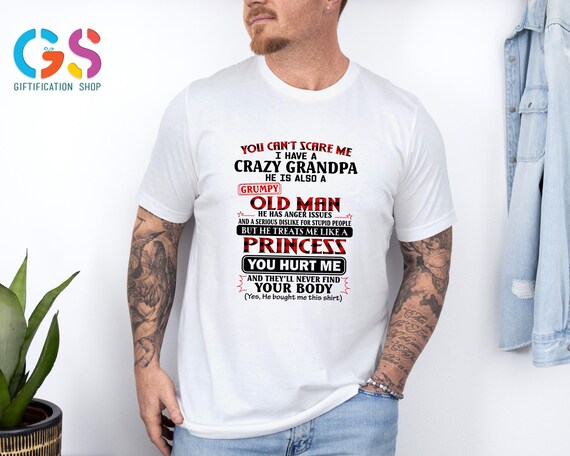 Funny Grandpa Shirt, You Can't Scare Me I Have A Crazy Grandpa Shirt, Grandpa Shirt from Grandkids, Grandpa Gift, Fathers Day Shirt