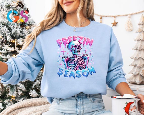 Freezin' Season Skeleton Christmas Sweatshirt, Holiday Party Top, Xmas Skull Hoodie, Sarcastic Woman Santa Apparel