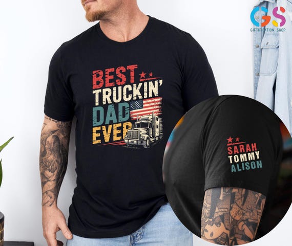 Personalized Dad Shirt, Best Truckin Dad Ever Shirt, Trucker Dad Shirt, Custom Dad Shirt, Retro American Flag Shirt, Funny Dad Shirt