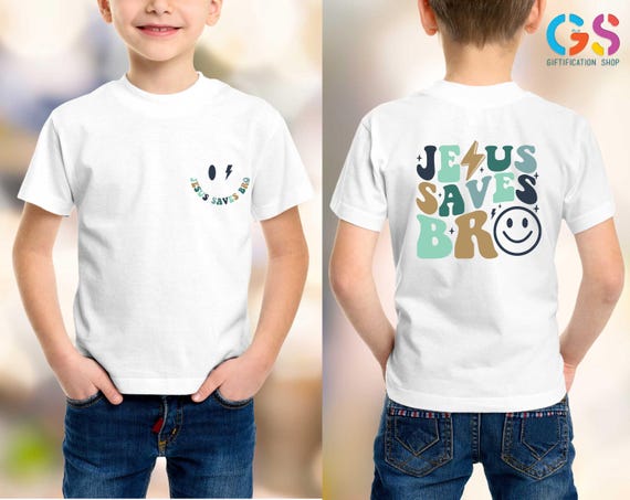 Jesus Saves Bro Shirt, Kids Jesus Shirt, Jesus Lover Shirt, Bible Verse, Funny Kids Shirt, Christian Kids Shirt, Religious Shirt, Kids Shirt
