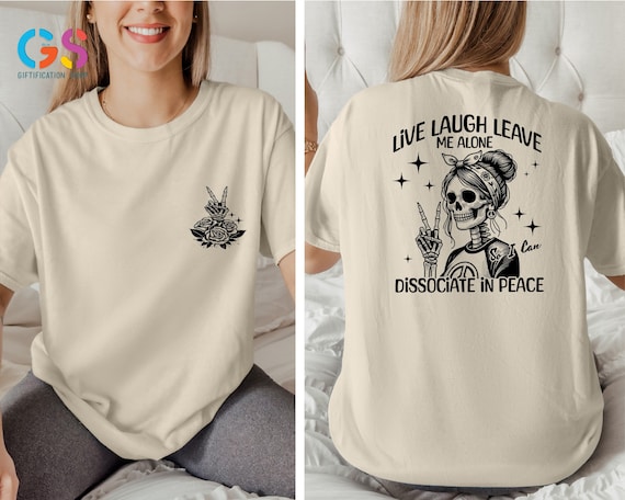Live Laugh Leave Me Alone Shirt Live Laugh Leave Me Alone Shirt