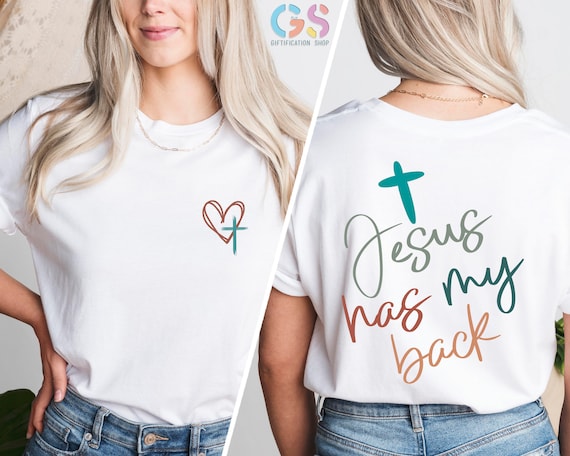 Jesus Has My Back Shirt, Womens faith Shirt, Love Like Jesus Shirt, Christian Shirt For Girls, Jesus love  Me Shirt, Jesus Love Gifts