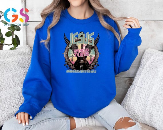 Jesus World Tour Sweatshirt, Christian Music Lover Sweater, Religious Sweatshirt, Jesus Lover Sweatshirt, Christian Apparel, Religious Gift