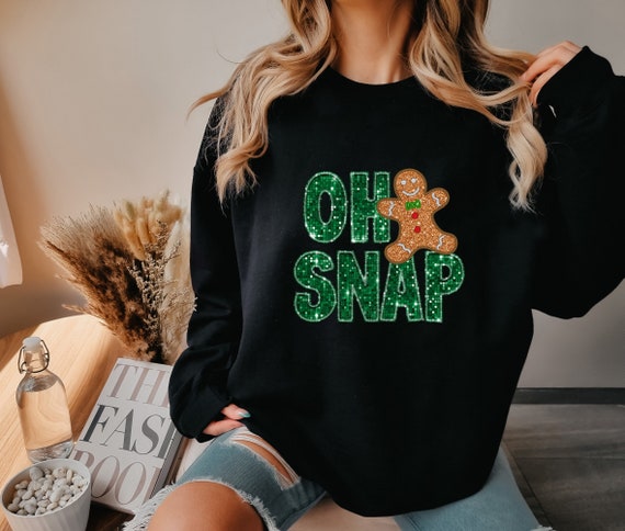 Oh Snap Gingerbread Sweatshirt, Christmas Shirt, Christmas Cookie T-Shirt,  Christmas Crewneck, Funny Christmas Tee, Xmas Holiday