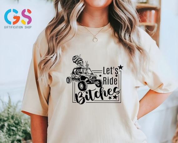 Let's Ride Bitches T Shirt, Lets Ride TShirts, Trail Ride Shirt,Race Mama Shirt,Funny Racing TShirt,Race Wife Gift, Funny Dirt Track Shirt