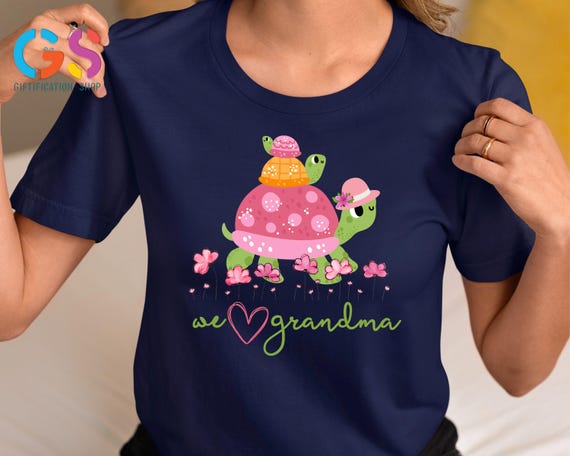 Funny Grandma Shirt, We Love Grandma Shirt, Turtles Shirt, Moothers Day Shirt, Grandma Flowers Shirt, Gift For Grandma, Nana Tee, Mama Shirt