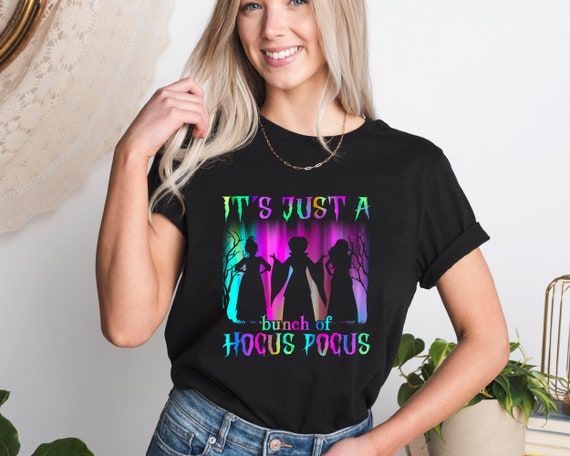Its Just a Bunch Of Hocus Pocus Shirt, Hocus Pocu Shirt, Halloween Shirt Women, Halloween Gift, Hocus Pocus Fan Shirt, Witch Shirt Women