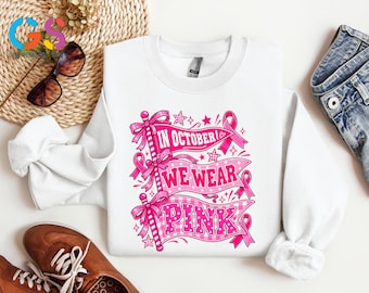 In October We Wear Pink Sweatshirt, Breast Cancer Pink Ribbon Polka Dots Tshirt, Cancer Awareness Support
