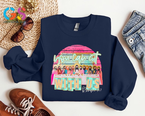 You Can Sit With Us Sweatshirt, Christian Religious Sweater, Faith Based Hoodie, Jesus Kindness Scripture Bible Verse Top