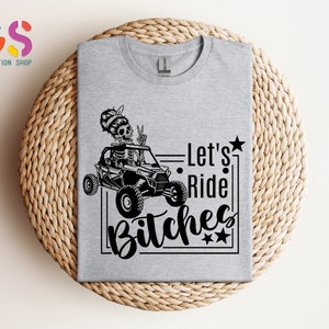 Let's Ride Bitches T Shirt, Lets Ride TShirts, Trail Ride Shirt,Race Mama Shirt,Funny Racing TShirt,Race Wife Gift, Funny Dirt Track Shirt afbeelding 6
