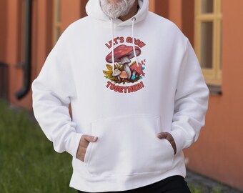 Let's Grow Together Mushroom Sweatshirt Hoodie, sweatshirt mushroom, sweater mushroom shirt mushroom, hoodie mushroom, shirt mushroom hoodie