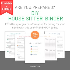 May include: A DIY House Sitter Binder with printable and fillable pages. The cover text reads "Are You Prepared?" and "DIY House Sitter Binder." The binder includes sections for travel itinerary, house sitting info, and pet sitting info. The image also shows a table of contents.