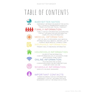 May include: A white Babysitter Binder table of contents page. The headings include Babysitter Notes, Family Information, Medical Information, Insurance Information, Household Information, Online Information, Schedule Information, and Important Contacts.
