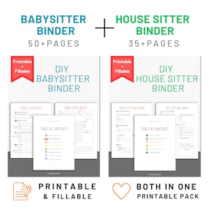 May include: A printable and fillable Babysitter Binder with 50+ pages and a House Sitter Binder with 35+ pages. The binders include travel itineraries, babysitter notes, house sitting info, and pet sitting info. The text "Printable & Fillable" is also visible.