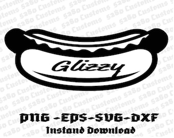 The Glizzy.  Instant Digital Download.  Eps, svg, png, and dxf files inculded.  hot dog, glizzy