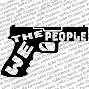 Nous le peuple téléchargement instantané.  Fichiers eps, png, dxf, svg inclus.  Artisanat, autocollants, chemises, chapeaux, art mural et plus encore!