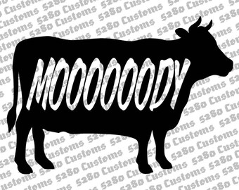 Mooooody Instant Download.  Eps, Png, Dxf, Svg Files Included.  Crafts, Stickers, Shirts, Hats, Wall Art, and More!