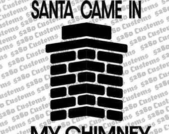 Satna Came In My Chimney Instant Download.  Png, Dxf, Eps, and Svg Files.  Stickers, Hats, Shirts, Crafts, and More.