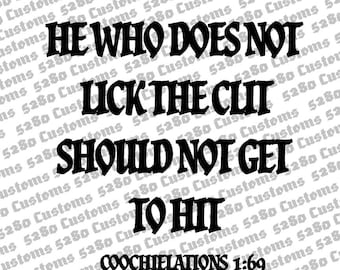 He Who Does Not Lick Instant Download.  Eps, Png, Dxf, and Svg Files Included.  Crafts, Stickers, Shirts, Hats, and More.