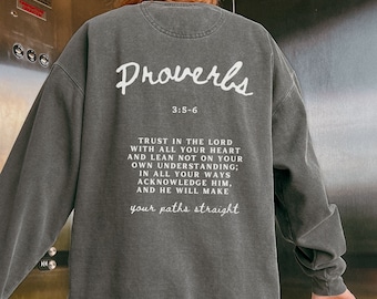 Proverbs 3:5-6 Sweatshirt, Christian Verse Crewneck