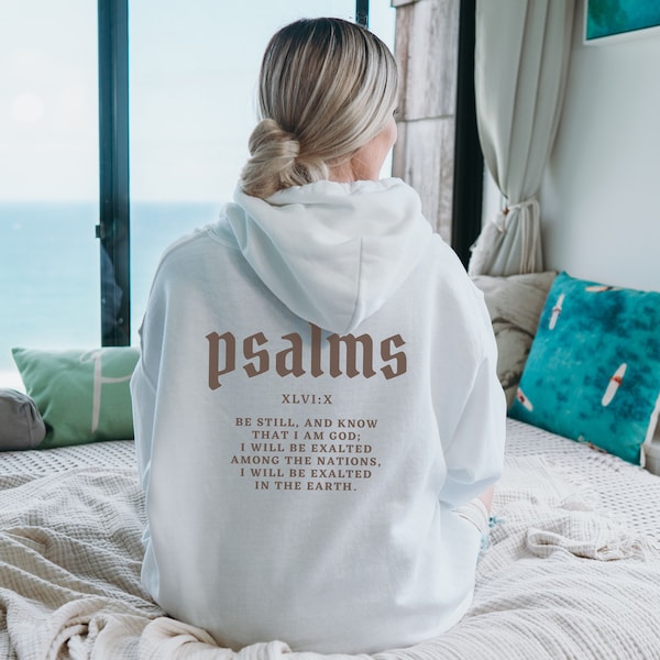 Psalm 46 Christian Hoodie Bible Verse Hoodie Christian Merch Men's Christian Streetwear Jesus Hoodie Christian Sweatshirt Jesus Apparel God