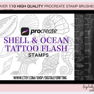 May include: A digital illustration of over 110 high-quality Procreate stamp brushes featuring a variety of seashells, ocean life, and tattoo flash designs. The text "SHELL & OCEAN TATTOO FLASH STAMPS" is displayed in purple text on a white background. The text "WWW.ETSY.COM/SHOP/DIGITALLYDRIFTING" is displayed in black text on a white background.