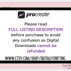 May include: A digital tablet displays the Procreate logo and text. The text reads: "Please read FULL LISTING DESCRIPTION before purchase to avoid any confusion as Digital Downloads cannot be refunded." The Etsy shop URL is also visible.