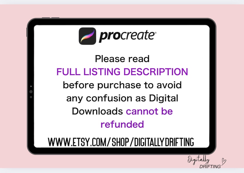 May include: A digital tablet displays the Procreate logo and text. The text reads: "Please read FULL LISTING DESCRIPTION before purchase to avoid any confusion as Digital Downloads cannot be refunded." The Etsy shop URL is also visible.