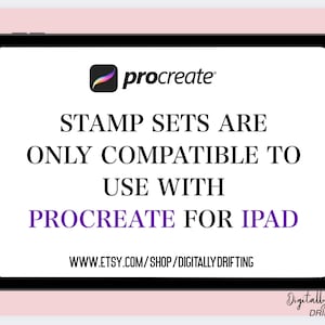 May include: A black tablet displays text about Procreate stamp sets. The text reads: "STAMP SETS ARE ONLY COMPATIBLE TO USE WITH PROCREATE FOR IPAD." The Procreate logo is in the top left corner. The Etsy shop URL is at the bottom.
