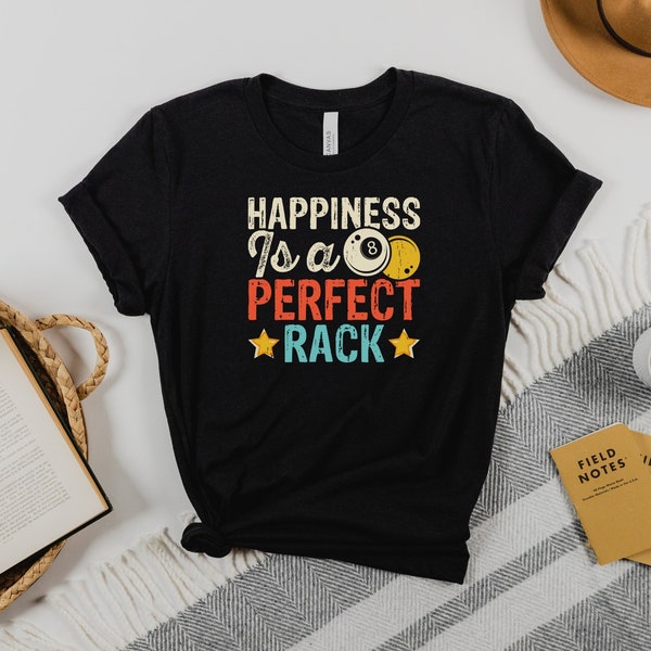 Happiness Is A Perfect Rack, Billiard Pool, Pool Lovers, Chalk, Gift For Brother, Father, Mother, Everyday Gift, Bella+Canvas3001 Unisex