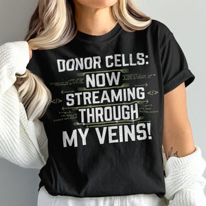 Stem Cell Transplant Shirt, Stem Cell Donor, Stem Cell Recipient, stem cell transplant birthday, Unisex, Comfort Colors