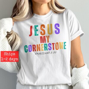 Jesus My Cornerstone Bible Verse Ephesians 2:20 Christian Graphic Tee, Inspirational Faith T-Shirt, Religious Gift