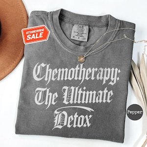 Funny Chemotherapy Shirt, Cancer Warrior Shirt, Cancer Survivor Gift, Funny Cancer Shirt, Unisex, Breast Cancer Shirt, Chemo Tee