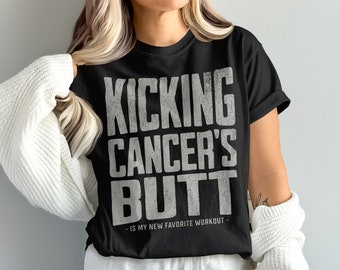 Kicking Cancer's Butt Is My New Favorite Workout Shirt, Motivational Cancer Tee, Cancer Awareness Shirt, Cancer Gift, Comfort Colors