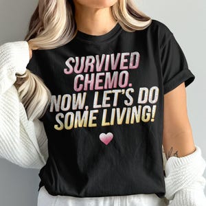 Last Day Chemo Shirt, Cancer Survivor Shirt, Encouragement Gift, Cancer Fighter T-Shirt, Breast Cancer Gift, Unisex